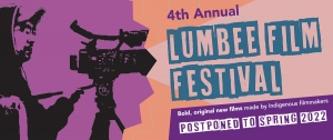 4th annual Lumbee Film Festival postponed for spring 2022